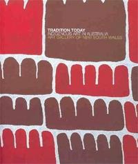 Picture of Tradition Today Indigenous Art in Australia /anglais