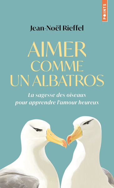 Picture of Aimer comme un albatros