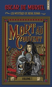 Image de Les Mystères de soeur Juana, tome 1