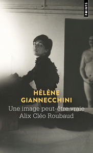 Picture of Une image peut-être vraie. Alix Cléo Roubaud