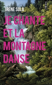 Picture of Je chante et la montagne danse