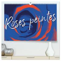 Image de Roses peintes (Calendrier mural haut de gamme 2027 DIN A2 vertical), CALVENDO calendrier mensuel