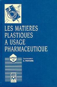 Image de Les matières plastiques à usage pharmaceutique : propriétés générales et biotechniques (2° Éd.)
