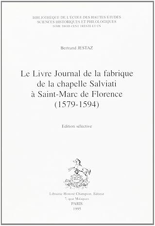 Picture of Le livre journal de la Fabrique de la chapelle Salviati à Saint-Marc de Florence - 1579-1594