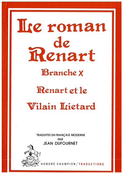 Picture of Le roman de Renart. Branche X : Renart et le vilain Liétard