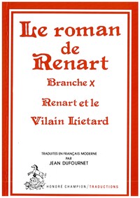 Picture of Le roman de Renart. Branche X : Renart et le vilain Liétard