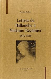 Picture of Lettres de Ballanche à madame Récamier - 1812-1845