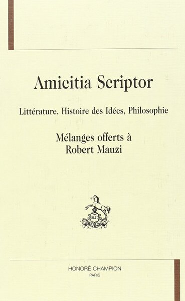 Image de Amicitia scriptor - littérature, histoire des idées, philosophie