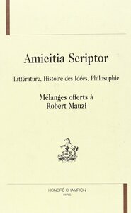 Image de Amicitia scriptor - littérature, histoire des idées, philosophie