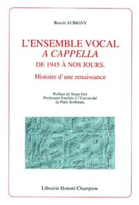 Picture of L'ensemble vocal a cappella de 1945 à nos jours - histoire d'une renaissance