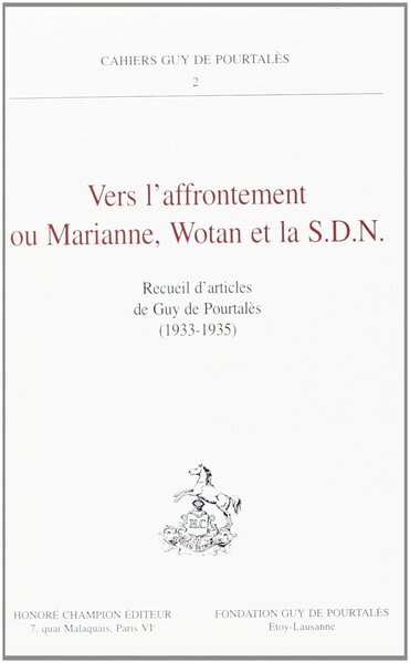 Picture of Vers l'affrontement ou Marianne, Wotan et la SDN - recueil d'articles de Guy de Pourtalès, 1933-1935