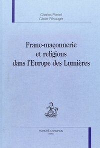 Image de Franc-maçonnerie et religions dans l'Europe des Lumières