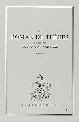 Picture of Le Roman de Thèbes, Tome 2 : vers 6199-10562 (1968)