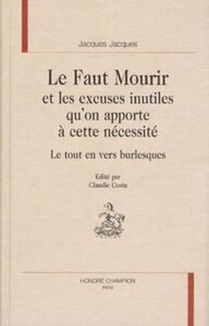 Image de Le faut mourir - et les excuses inutiles qu'on apporte à cette nécessité