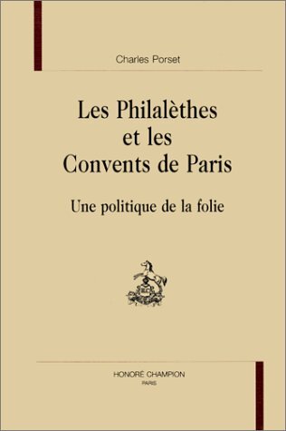 Image de Les Philalèthes et les convents de Paris - une politique de la folie