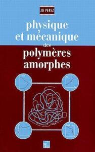 Image de Physique et mécanique des polymères amorphes