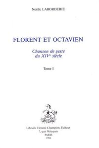 Picture of Florent et Octavien - chanson de geste du XIVe siècle en 2 volumes