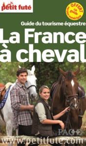 Image de LA FRANCE A CHEVAL 2014 PETIT FUTE