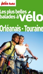 Image de LES PLUS BELLES BALADES A VELO - ORLEANAIS - TOURAINE 2011 PETIT FUTE