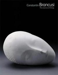 Picture of Constantin Brancusi The Essence of Things /anglais