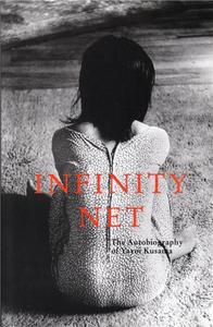 Picture of Infinity Net The Autobiography of Yayoi Kusama (Hardback) /anglais