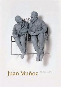 Picture of Juan Munoz A Retrospective /anglais