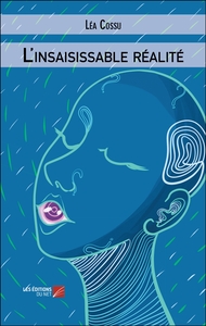 Picture of L'insaisissable réalité