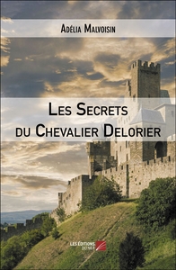 Image de Les Secrets du Chevalier Delorier