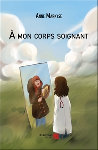 Picture of À mon corps soignant