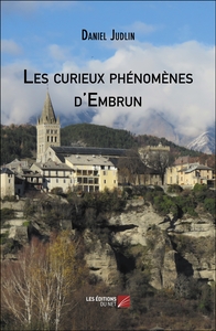 Picture of Les curieux phénomènes d'Embrun
