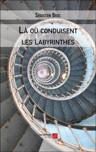Picture of Là où conduisent les labyrinthes