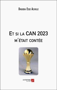 Image de Et si la CAN 2023 m'était contée