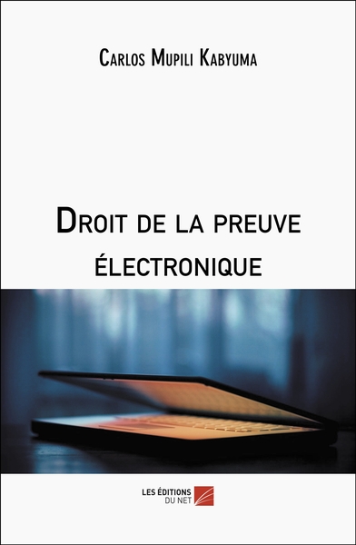 Picture of Droit de la preuve électronique