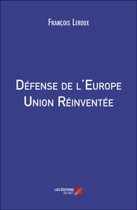 Image de Défense de l'Europe, Union Réinventée