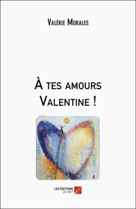 Picture of À tes amours Valentine !