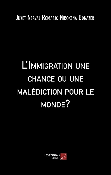 Image de L'Immigration une chance ou une malédiction pour le monde?