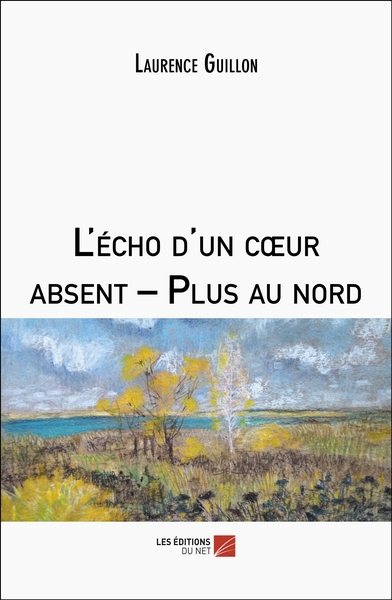 Picture of L'écho d'un cœur absent – Plus au nord