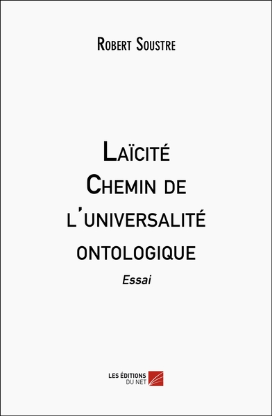 Picture of Laïcité : Chemin de l'universalité ontologique