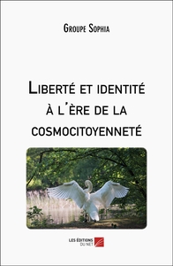 Picture of Liberté et identité à l'ère de la cosmocitoyenneté