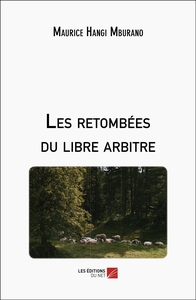 Picture of Les retombées du libre arbitre