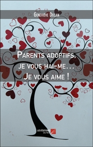 Picture of Parents adoptifs, je vous hai-me… Je vous aime !