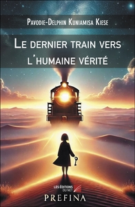 Picture of Le dernier train vers l'humaine vérité