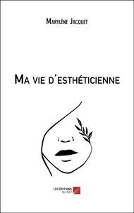 Picture of Ma vie d'esthéticienne