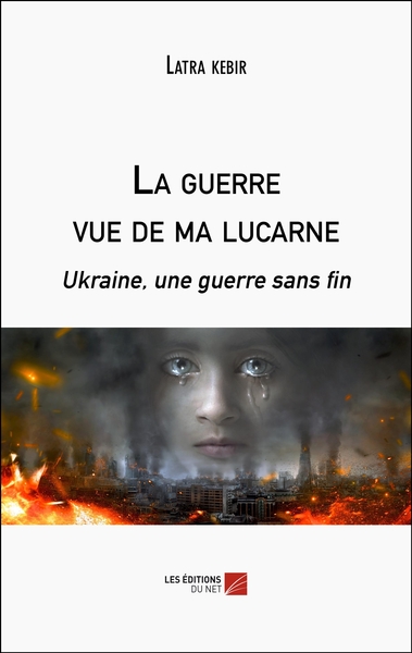 Picture of La guerre vue de ma lucarne