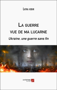Picture of La guerre vue de ma lucarne