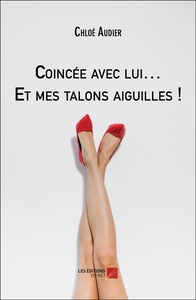 Picture of Coincée avec lui… Et mes talons aiguilles !