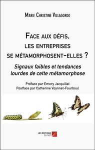 Image de Face aux défis, les entreprises se métamorphosent-elles ?