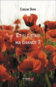 Picture of Et si c'était ma chance ?