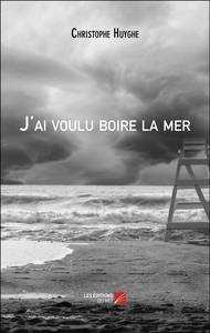 Picture of J'ai voulu boire la mer