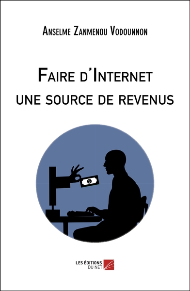 Image de Faire d'Internet une source de revenus